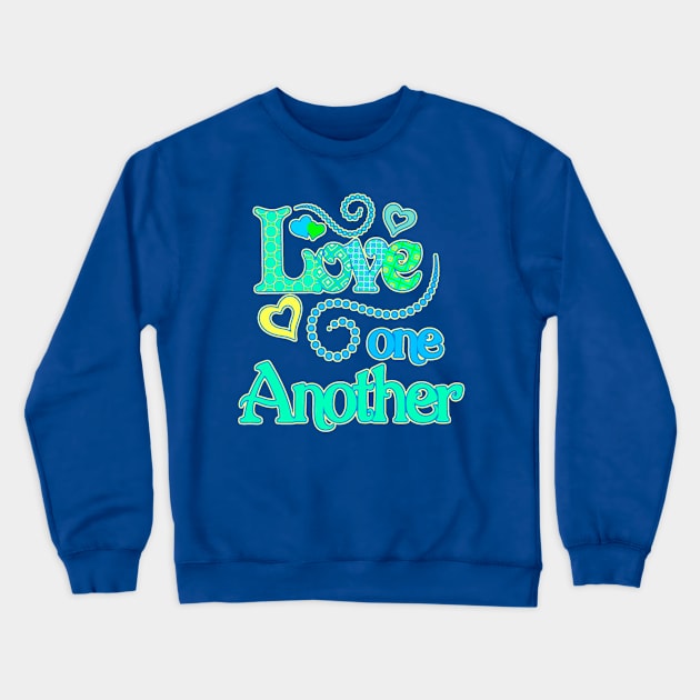 Love One Another Crewneck Sweatshirt by AlondraHanley